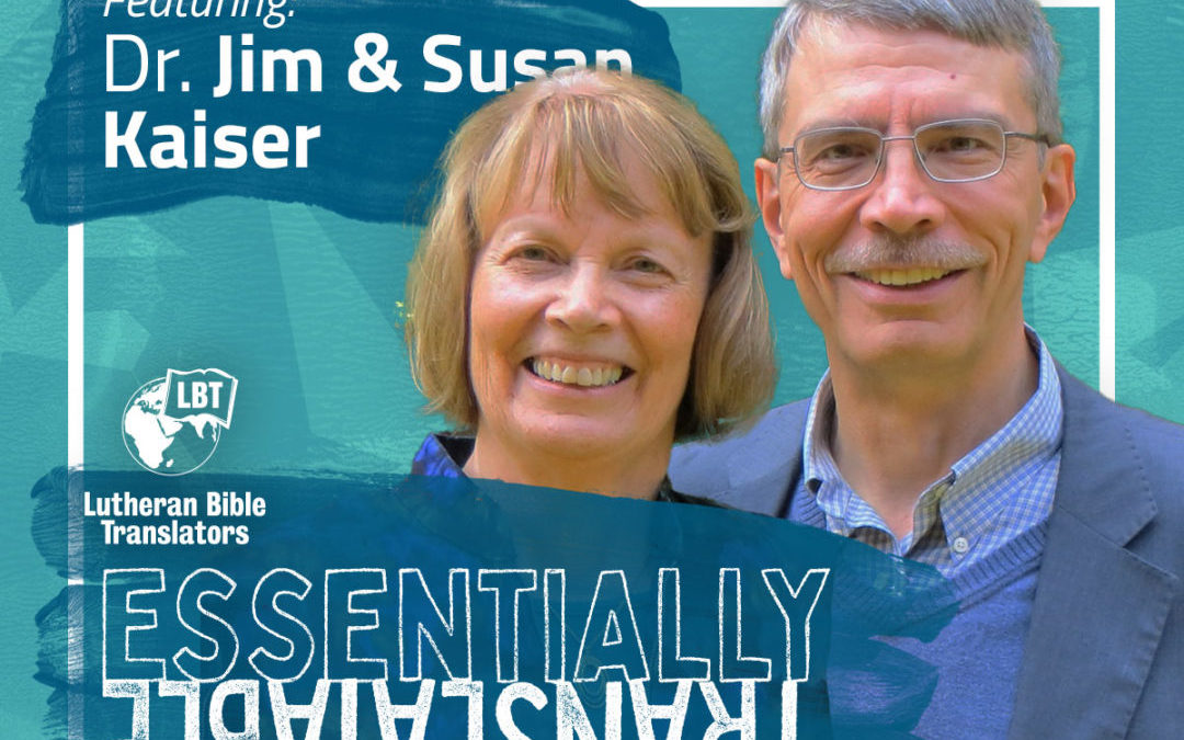Essentially Translatable: Great is His Faithfulness | Dr. Jim and Susan Kaiser