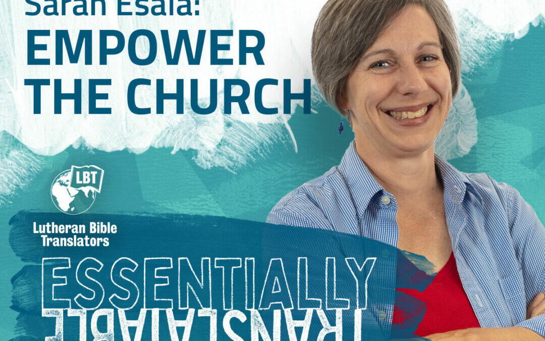 Essentially Translatable: Empower the Church | Sarah Esala