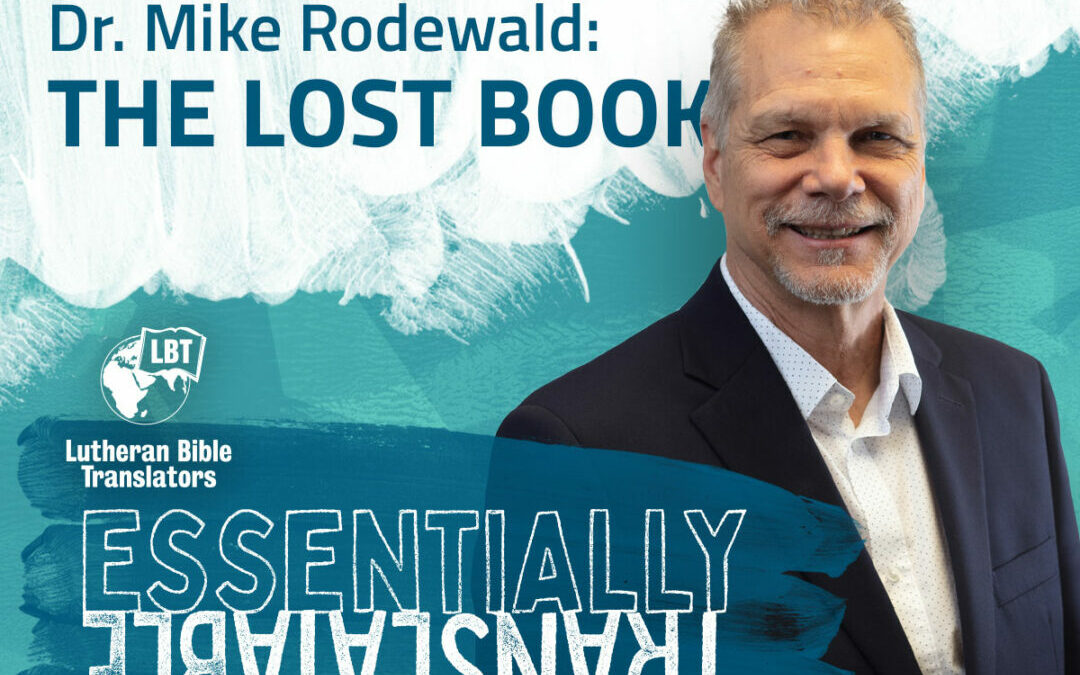 Essentially Translatable: The Lost Book | Dr. Mike Rodewald