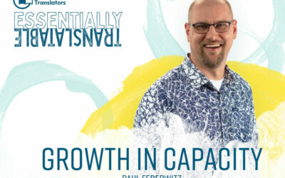 Essentially Translatable: Growth in Capacity | Paul Federwitz