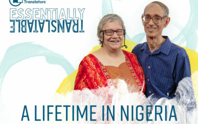 Essentially Translatable: A Lifetime in Nigeria | Rev. Chuck and Karen Tessaro