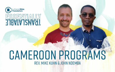 Essentially Translatable: Cameroon Programs | Rev. Mike Kuhn and John Ndemba